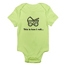 CafePress Neutral "This is How I Roll" Short Sleeve Bodysuit