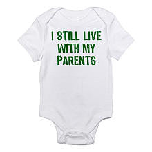 CafePress Neutral "I Still Live With My Parents" Short Sleeve Bodysuit