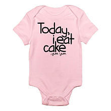 CafePress Girls "Today, I Eat Cake" Pink Short Sleeve Bodysuit