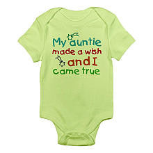 CafePress Neutral "My Auntie Made a Wish and I Came True" Short Sleeve Bodysuit