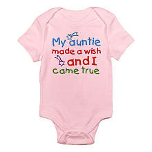 CafePress Girls "My Auntie Made a Wish and I Came True" Short Sleeve Bodysuit