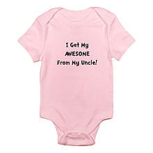 CafePress Girls "I Get My Awesome From My Uncle!" Short Sleeve Bodysuit