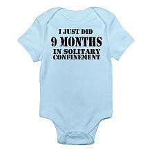 CafePress Boys "I Just Did 9 Months in Solitary Confinement" Short Sleeve Bodysuit