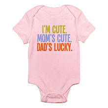 CafePress Girls "I'm Cute, Mom's Cute, Dad's Lucky" Short Sleeve Bodysuit